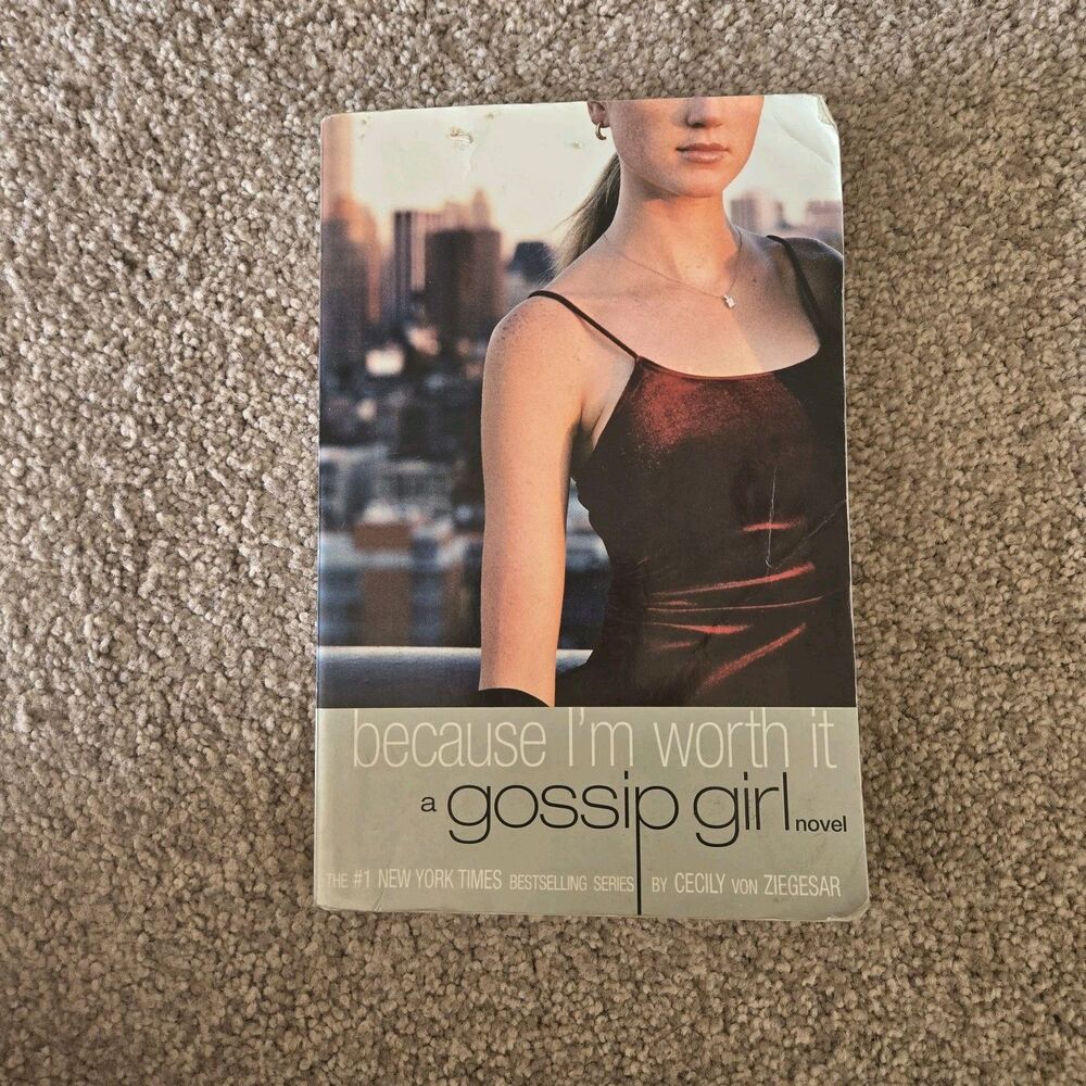 Gossip Girl: Because I'm Worth It - Paperback